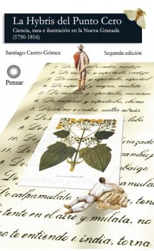 La hybris del punto cero, Santiago Castro-Gómez
