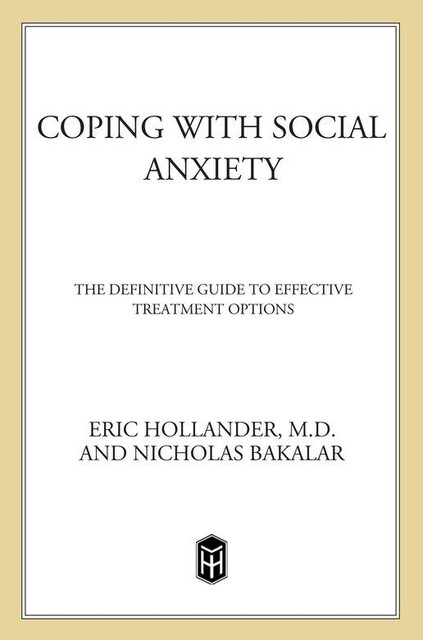 Coping with Social Anxiety, Eric Hollander, Nick Bakalar