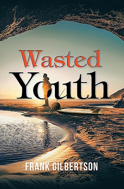 Wasted Youth, Frank Gilbertson