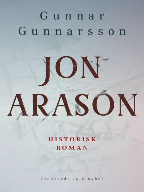 Jon Arason, Gunnar Gunnarsson