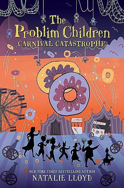 The Problim Children: Carnival Catastrophe, Natalie Lloyd