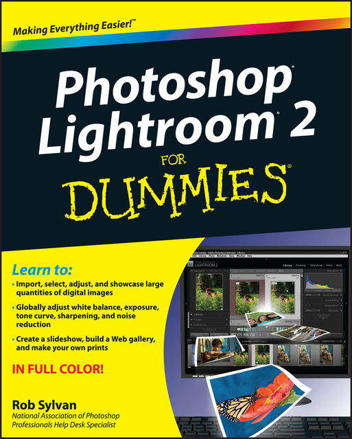 Photoshop Lightroom 2 For Dummies, Rob Sylvan