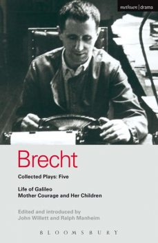 Brecht Collected Plays: 5: Life of Galileo; Mother Courage and Her Children (World Classics), Bertolt Brecht