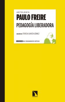 Pedagogía liberadora, Paulo Freire