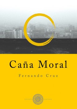 Caña Moral, Fernando Cruz