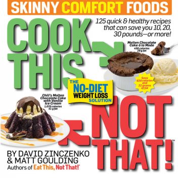 Cook This, Not That! Skinny Comfort Foods, David Zinczenko