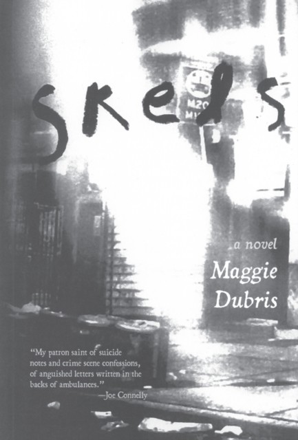Skels, Maggie Dubris