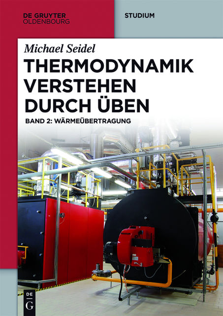 Thermodynamik – Verstehen durch Üben, Michael Seidel