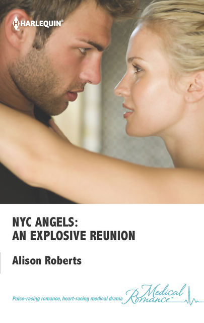 NYC Angels: An Explosive Reunion, Alison Roberts
