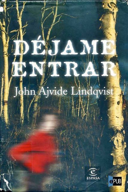 Déjame entrar, John Ajvide Lindqvist