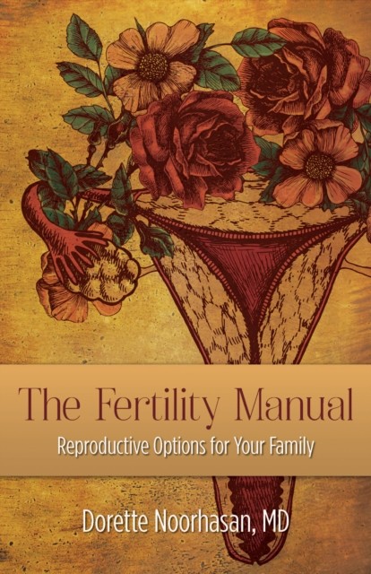 The Fertility Manual, Dorette Noorhasan