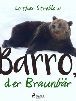 Barro, der Braunbär, Lothar Streblow