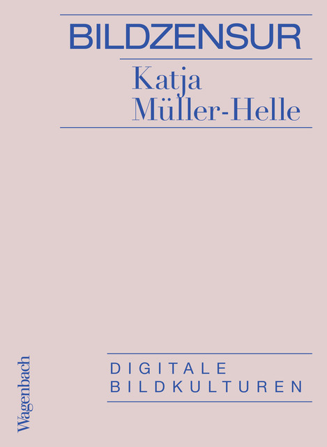 Bildzensur, Katja Müller-Helle