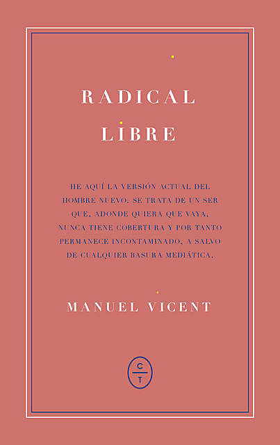 Radical libre, Manuel Vicent