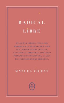 Radical libre, Manuel Vicent