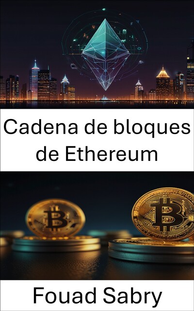 Cadena de bloques de Ethereum, Fouad Sabry
