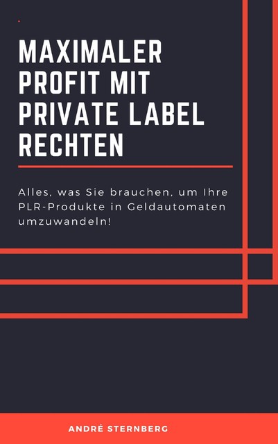 Maximaler Profit mit Private Label Rechten, André Sternberg