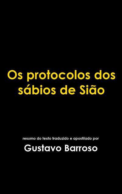 Os Protocolos dos Sábios de Sião, Gustavo Barroso