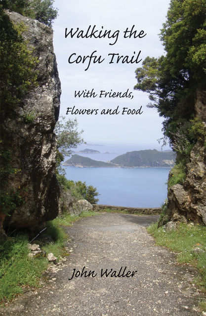 Walking the Corfu Trail, John Waller