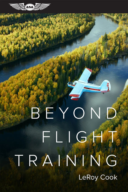 Beyond Flight Training, LeRoy Cook