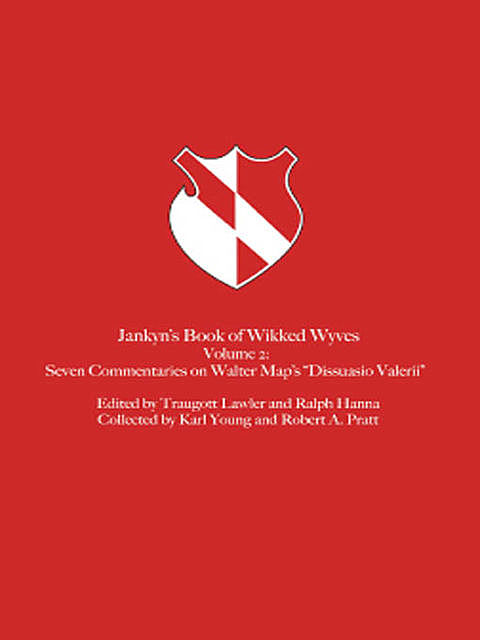 Jankyn's Book of Wikked Wyves, Ralph Hanna, Traugott Lawler