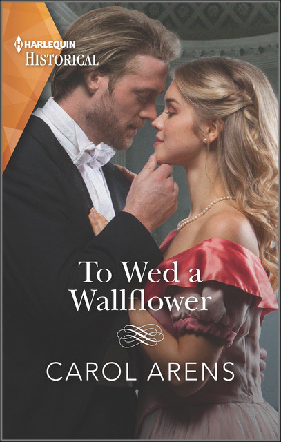 To Wed a Wallflower, Carol Arens