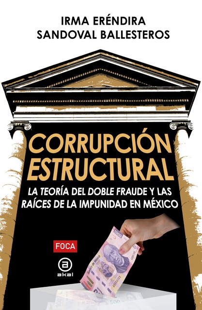 Corrupción estructural, Irma Eréndira Sandoval Ballesteros