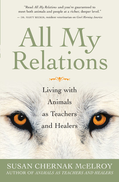 All My Relations, Susan Chernak McElroy