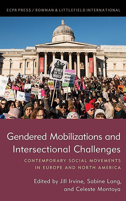 Gendered Mobilizations and Intersectional Challenges, Celeste Montoya, Jill Irvine, Sabine Lang