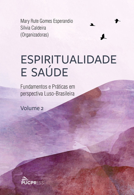 Espiritualidade e Saúde, Mary Rute Gomes Esperandio, Silvia Caldeira