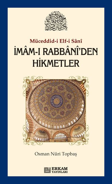 İmam-ı Rabbani'den Hikmetler, Osman Nuri Topbaş