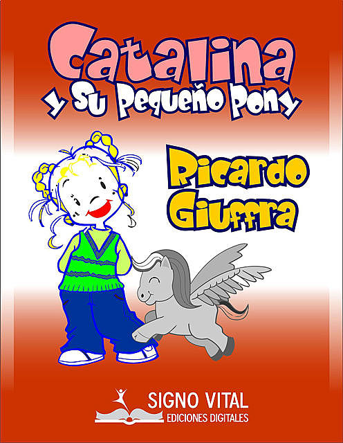 Catalina y su pequeño pony, Ricardo Giuffra