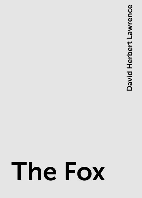 The Fox, David Herbert Lawrence
