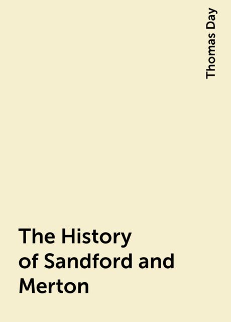 The History of Sandford and Merton, Thomas Day