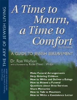 A Time To Mourn, a Time To Comfort (2nd Edition), Ron Wolfson