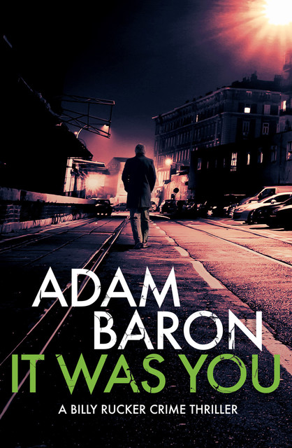 It Was You, Adam Baron