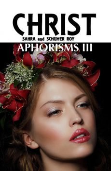 Aphorisms III, Sahra Christ Bücher, Roy Schumer
