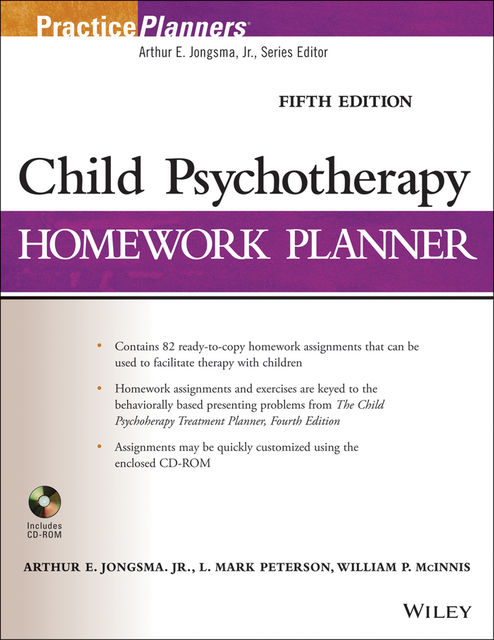 Child Psychotherapy Homework Planner, J.R., Arthur E.Jongsma, L.Mark Peterson, William P.McInnis