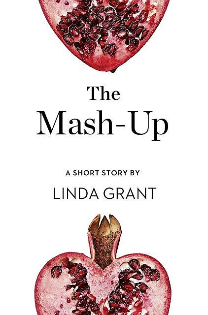 The Mash-Up, Linda Grant