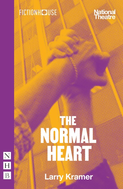 The Normal Heart (NHB Modern Plays), Larry Kramer