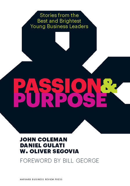 Passion and Purpose, Coleman John, Daniel Gulati, Segovia Segovia
