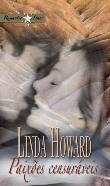 Paixões censuráveis, Linda Howard