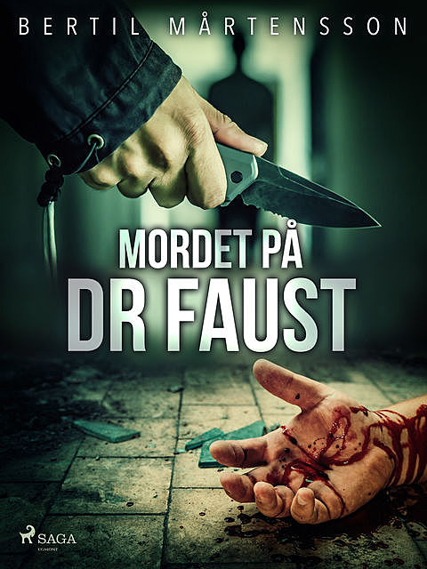 Mordet på dr Faust, Bertil Mårtensson