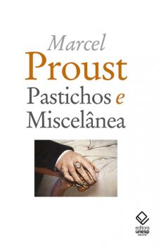 Pastichos e miscelanea, Marcel Proust