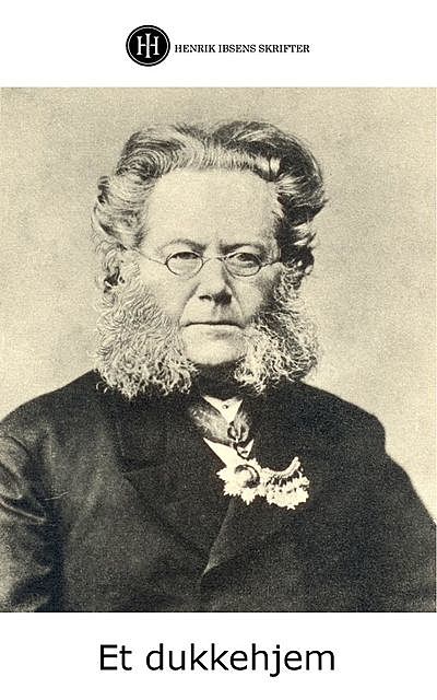 Et Dukkehjem, Henrik Ibsen