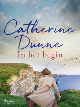In het begin, Catherine Dunne