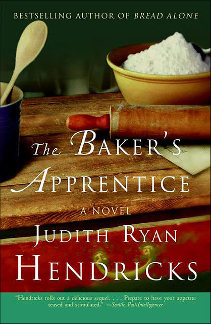 The Baker's Apprentice, Judith R. Hendricks