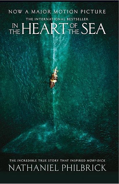 In the Heart of the Sea, Nathaniel Philbrick