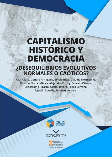 Capitalismo histórico y democracia ¿desequilibrios evolutivos normalos o caóticos, Crisóstomo Pizarro, Esteban Vegara P