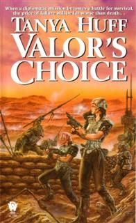 Valour's Choice: A Confederation Novel, Tanya Huff